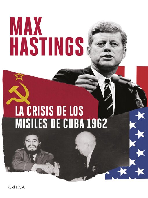 Title details for La crisis de los misiles de Cuba 1962 by Max Hastings - Available
